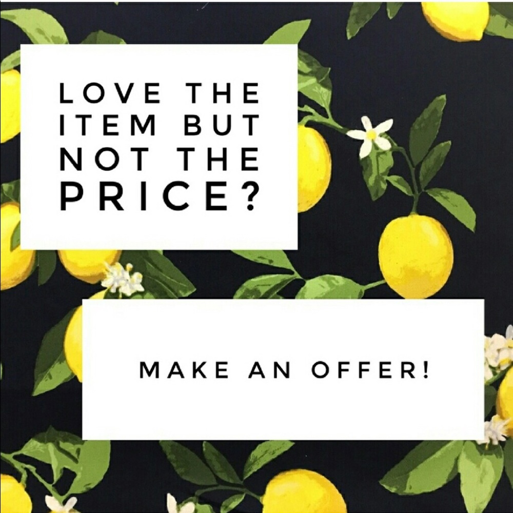 I accept reasonable offers!